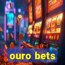 ouro bets